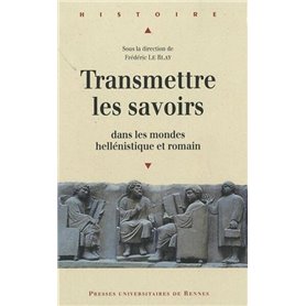 TRANSMETTRE LES SAVOIRS