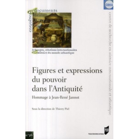 FIGURES ET EXPRESSIONS DU POUVOIR DANS L ANTIQUITE