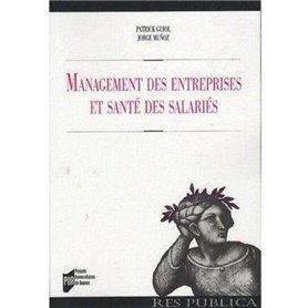 MANAGEMENT DES ENTREPRISES ET SANTE DES SALARIES