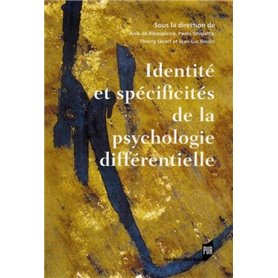 IDENTITE ET SPECIFICITES DE LA Psychologie différentielle