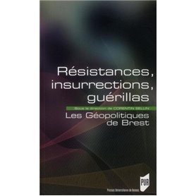 RESISTANCES INSURRECTIONS GUERILLAS