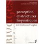 PERCEPTION ET STRUCTURES LINGUISTIQUES