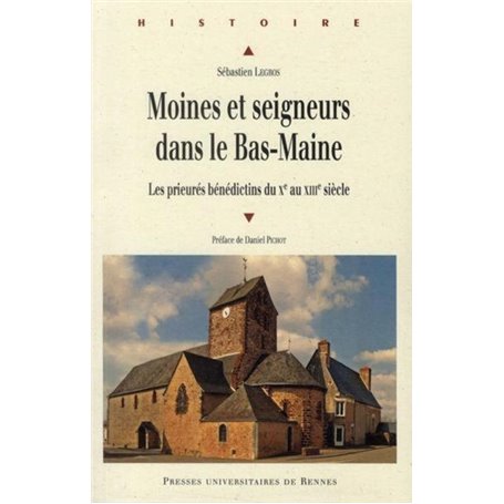 MOINES ET SEIGNEURS DU BAS MAINE