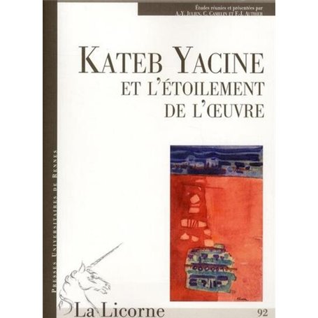 KATEB YACINE OU L ETOILEMENT DE L OEUVRE