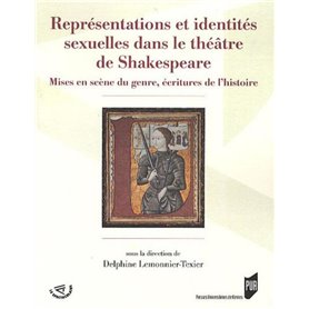 REPRESENTATIONS ET IDENTITES SEXUELLES DANS LE THEATRE DE SHAKESPEARE