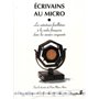 ECRIVAINS AU MICRO