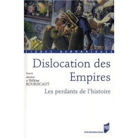 DISLOCATION DES EMPIRES