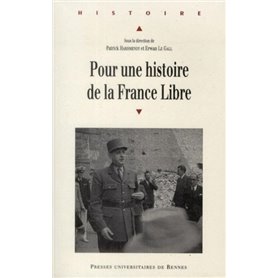 POUR UNE HISTOIRE DE LA FRANCE LIBRE