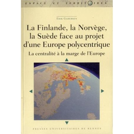 FINLANDE LA SUEDE LA NORVEGE FACE AU PROJET EUROPEEN