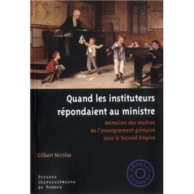 QUAND LES INSTITUTEURS REPONDAIENT AU MINISTRE