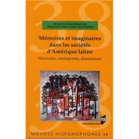 MEMOIRES ET IMAGINAIRES DANS LES SOCIETES D AMERIQUE LATINE