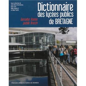 DICTIONNAIRE DES LYCEES PUBLICS DE BRETAGNE