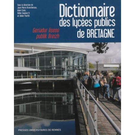 DICTIONNAIRE DES LYCEES PUBLICS DE BRETAGNE