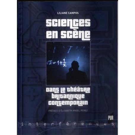 SCIENCES EN SCENE DANS LE THEATRE BRITANNIQUECONTEMPORAIN