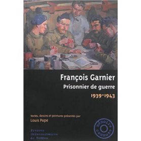 FRANCOIS GARNIER PRISONNIER DE GUERRE 1939 1943