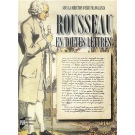 ROUSSEAU EN TOUTES LETTRES