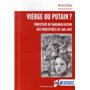 VIERGE OU PUTAIN