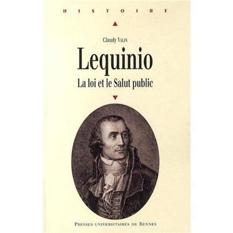 JOSEPH MARIE LEQUINIO LA LOI ET LE SALUT PUBLIC