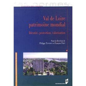 VAL DE LOIRE PATRIMOINE MONDIAL