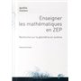 ENSEIGNER LES MATHEMATIQUES EN ZEP