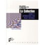 COLLECTION ESSOR ET AFFIRMATION D UN OBJET EDITORIAL