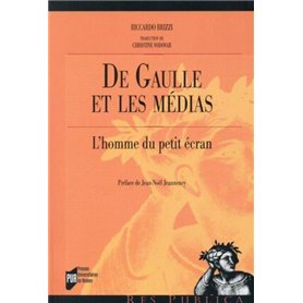 DE GAULLE ET LES MEDIAS