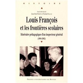 LOUIS FRANCOIS ET LES FRONTIERES SCOLAIRES