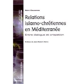 RELATIONS ISLAMO CHRETIENNES EN MEDITERRANEE