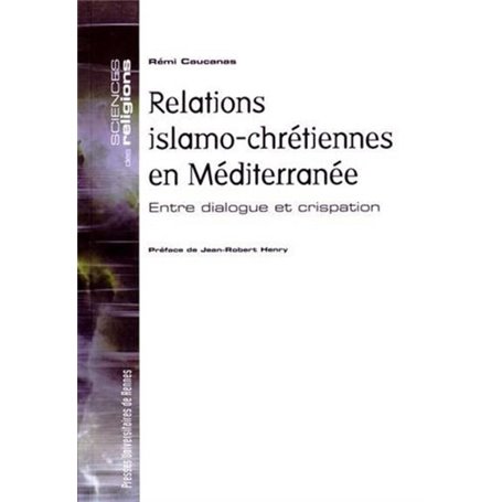 RELATIONS ISLAMO CHRETIENNES EN MEDITERRANEE