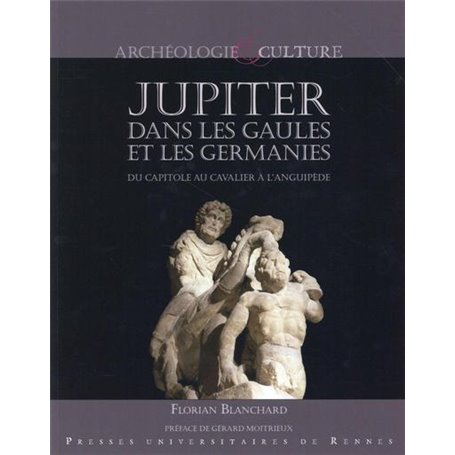 JUPITER DANS LES GAULES ET LES GERMANIES