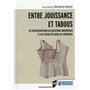 ENTRE JOUISSANCE ET TABOUS