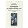 GLOBALISATION DES MONDES DE L EDUCATION