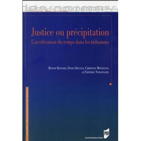 Justice ou précipitation