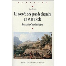 CORVEE DES GRANDS CHEMINS AU XVIIIE SIECLE