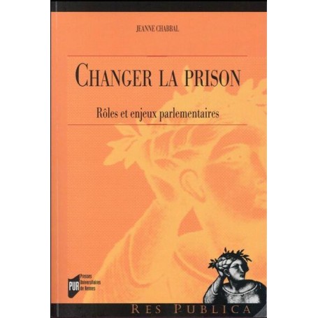 CHANGER LA PRISON