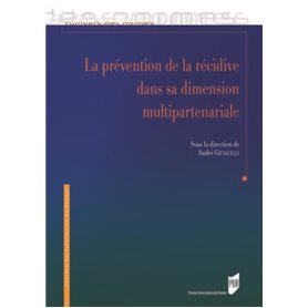 La prévention de la récidive dans sa dimension multi-partenariale