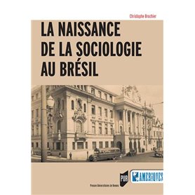 La naissance de la sociologie au Brésil