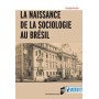 La naissance de la sociologie au Brésil