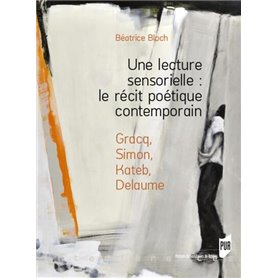 Une lecture sensorielle : le récit poétique contemporain