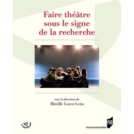 Faire théâtre sous le signe de la recherche