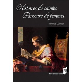 Histoires de saintes, parcours de femmes