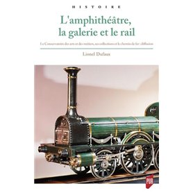 L'amphithéâtre, la galerie et le rail