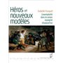 Héros et nouveaux modèles