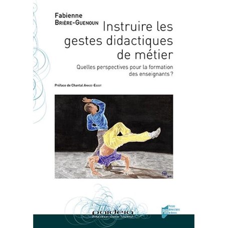 Instruire les gestes didactiques de métier