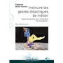 Instruire les gestes didactiques de métier