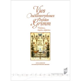 Vies et métamorphoses des contes de Grimm