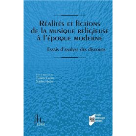 Réalités et fictions de la musique religieuse à l'époque moderne