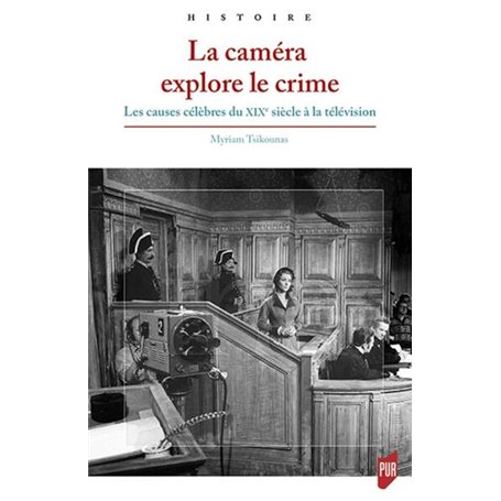 La caméra explore le crime