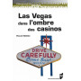 Las Vegas dans l'ombre des casinos