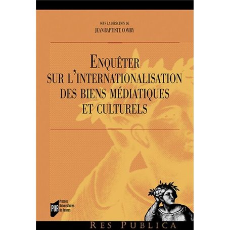 Enquêter sur l'internationalisation des biens médiatiques et culturels